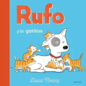 RUFO Y LOS GATITOS RUFO Y LOS GATITOS