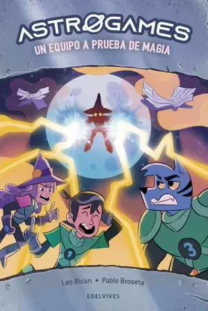 ASTROGAMES 6: UN EQUIPO A PRUEBA DE MAGIA ASTROGAMES 6: UN EQUIPO A PRUEBA DE MAGIA