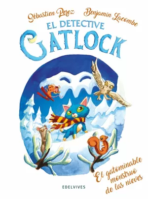 EL GATOMINABLE MONSTRUO DE LAS NIEVES EL DETECTIVE GATLOCK