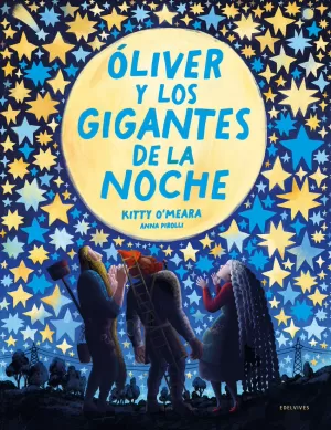 OLIVER Y LOS GIGANTES DE LA NOCHE OLIVER Y LOS GIGANTES DE LA NOCHE