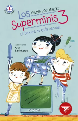 LOS SUPERMINIS 3: LA TERCERA NO ES LA VENCIDA LOS SUPERMINIS 3: LA TERCERA NO ES LA VENCIDA