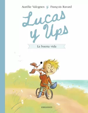 LUCAS Y UPS 1: LA BUENA VIDA