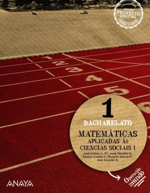 MATEMATICAS APLICADAS A LAS CIENCIAS SOCIAIS 1º BACHILLERATO MATEMATICAS APLICADAS A LAS CIENCIAS SOCIAIS 1º BACHILLERATO