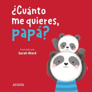 ¿CUÁNTO ME QUIERES, PAPÁ