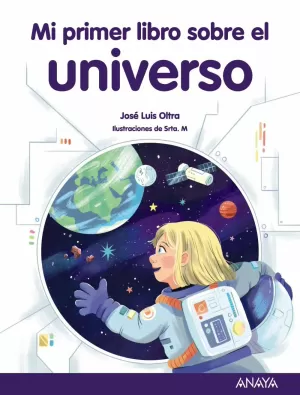 MI PRIMER LIBRO SOBRE EL UNIVERSO MI PRIMER LIBRO SOBRE EL UNIVERSO
