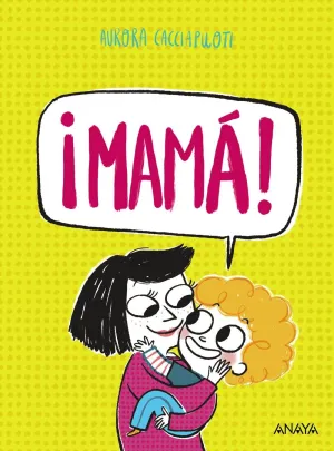 ¡MAMÁ!