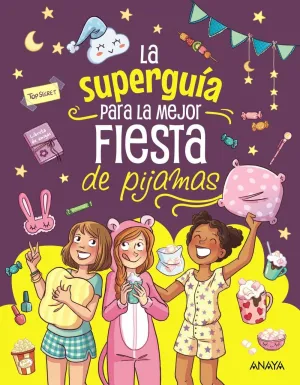 LA SUPERGUÍA PARA LA MEJOR FIESTA DE PIJAMAS