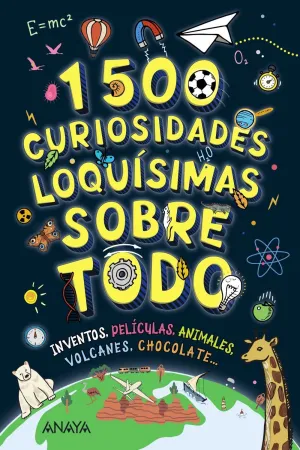1500 CURIOSIDADES LOQUISIMAS SOBRE TODO