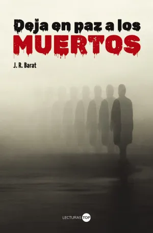 DEJA EN PAZ A LOS MUERTOS DEJA EN PAZ A LOS MUERTOS