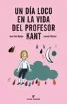 UN DÍA LOCO EN LA VIDA DEL PROFESOR KANT