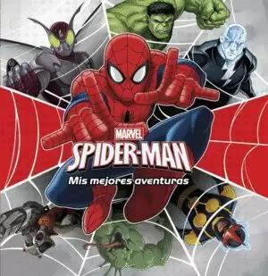 SPIDER-MAN. MIS MEJORES AVENTURAS SPIDER-MAN. MIS MEJORES AVENTURAS