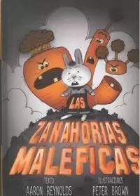 ZANAHORIAS MALÉFICAS, LAS ZANAHORIAS MALÉFICAS, LAS