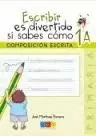 ESCRIBIR ES DIVERTIDO SI SABES COMO CUADERNO 1A