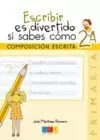 ESCRIBIR ES DIVERTIDO SI SABES COMO CUADERNO 2A