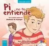 PI NO TE ENTIENDE