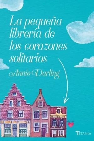 PEQUEÑA LIBRERIA DE LOS CORAZONES SOLITARIOS.,LA