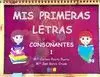 MIS PRIMERAS LETRAS 1 CONSONANTES