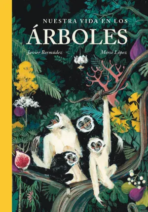 NUESTRA VIDA EN LOS ARBOLES NUESTRA VIDA EN LOS ARBOLES