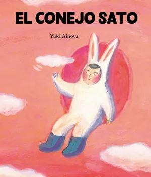 EL CONEJO SATO EL CONEJO SATO