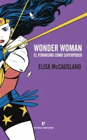 WONDER WOMAN. EL FEMINISMO COMO SUPERPODER