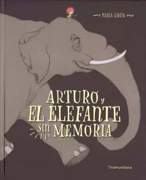 EL PEQUEÑO ARTURO Y EL ELEFANTE SIN MEMORIA