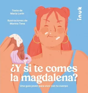 ¿Y SI TE COMES LA MAGDALENA ¿Y SI TE COMES LA MAGDALENA