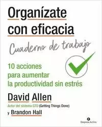 ORGANÍZATE CON EFICACIA - CUADERNO DE TRABAJO