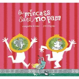 LA PRINCESA SARA NO PARA LA PRINCESA SARA NO PARA