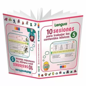 10 SESIONES PARA TRABAJAR LOS CONTENIDOS BÁSICOS 5 LENGUA Y MATEMATICAS