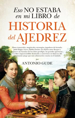 ESO NO ESTABA...HIST. DEL AJEDREZ