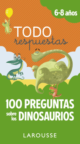 TODO RESPUESTAS 100 PREGUNTAS SOBRE LOS DINOSAURIOS