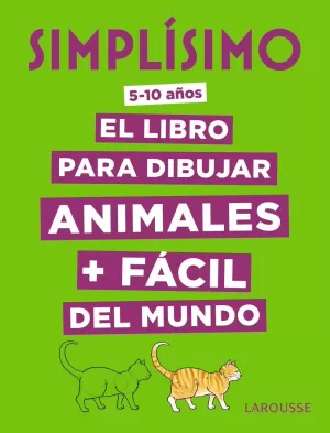 SIMPLÍSIMO EL LIBRO PARA DIBUJAR ANIMALES + FACIL DEL MUNDO