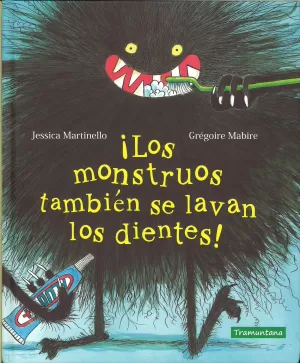 LOS MONSTRUOS TAMBIN SE LAVAN LOS DIENTES!