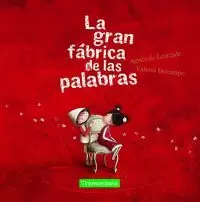 LA GRAN FÁBRICA DE LAS PALABRAS