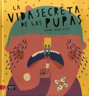 VIDA SECRETA DE LAS PUPAS, LA