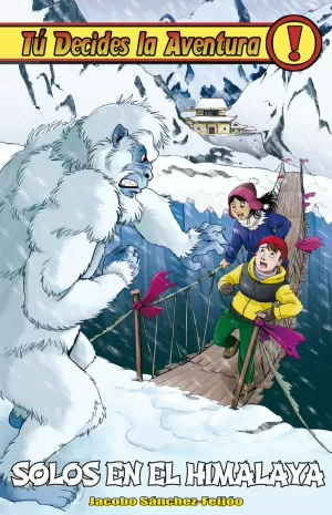 TU DECIDES LA AVENTURA 34 SOLOS EN EL HIMALAYA TU DECIDES LA AVENTURA 34 SOLOS EN EL HIMALAYA