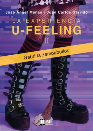 LA EXPERIENCIA U FEELING GABRI LA ZAMPABOLLOS