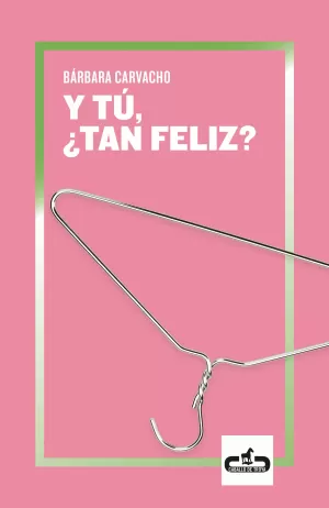 Y TÚ, ¿TAN FELIZ