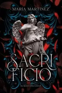 SACRIFICIO (ALMAS OSCURAS #3)