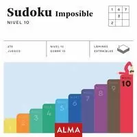 SUDOKU IMPOSIBLE. NIVEL 10 SUDOKU IMPOSIBLE. NIVEL 10