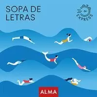 SOPA DE LETRAS EXPRESS SOPA DE LETRAS EXPRESS