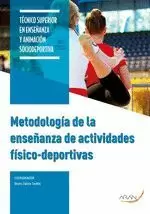 METODOLOGÍA DE LA ENSEÑANZA DE ACTIVIDADES FÍSICO-DEPORTIVAS