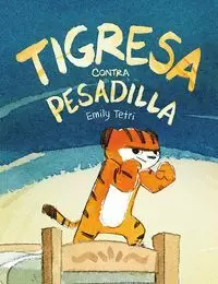 TIGRESA CONTRA PESADILLA