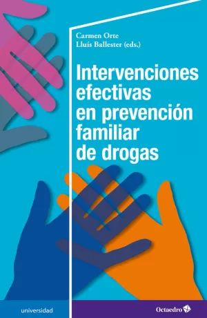 INTERVENCIONES EFECTIVAS EN PREVENCIÓN FAMILIAR DE DROGAS