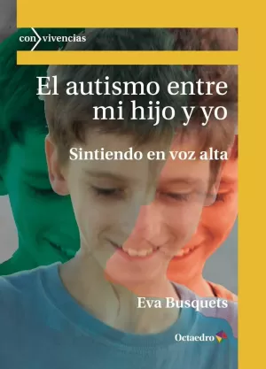 EL AUTISMO ENTRE MI HIJO Y YO