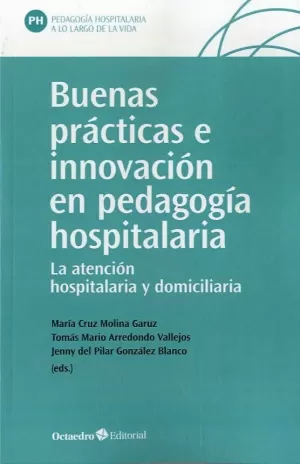 BUENAS PRÁCTICAS E INNOVACIÓN EN PEDAGOGIA HOSPITALARIA