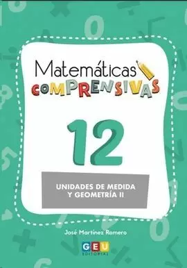 MATEMATICAS COMPRENSIVAS 12 UNIDADES MEDIDA Y GEOMETRIA 2