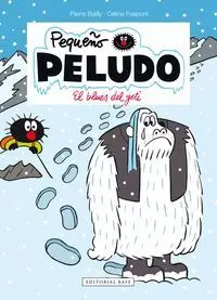 PEQUEÑO PELUDO 16 EL BLUES DEL YETI PEQUEÑO PELUDO 16 EL BLUES DEL YETI