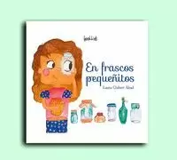 EN FRASCOS PEQUEÑITOS EN FRASCOS PEQUEÑITOS
