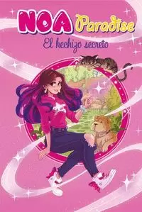 HECHIZO SECRETO, EL (NOA PARADISE 1)